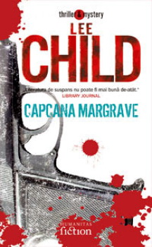 capcanamargrave Seria Jack Reacher  autor Lee Child, ed. Humanitas