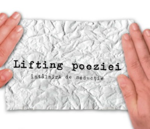 Lifting poeziei seducţie anunţată liftingpoeziei seductie Lifting poeziei seducţie anunţată