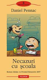 necazuricuscoala Daniel Pennac   Necazuri cu şcoala