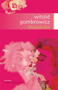 ferdydurke Ferdydurke   Witold Gombrowicz