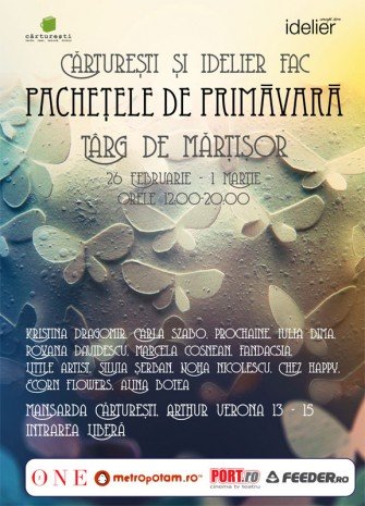 Târg de Mărţişor: Pacheţele de Primăvară ( 26 februarie -1 martie)