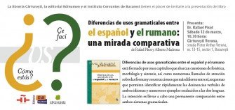 Cărtureşti, Editura EDINUMEN şi Institutul Cervantes vă invită la prezentarea cărţii  “Diferencias de usos gramaticales entre el español y el rumano: una mirada comparativa”