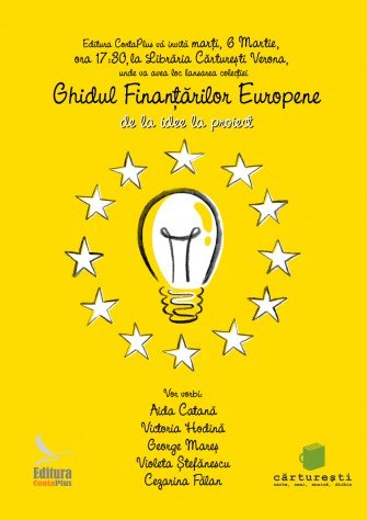 Lansare de carte: “Ghidul Finantarilor Europene – de la idee la proiect”