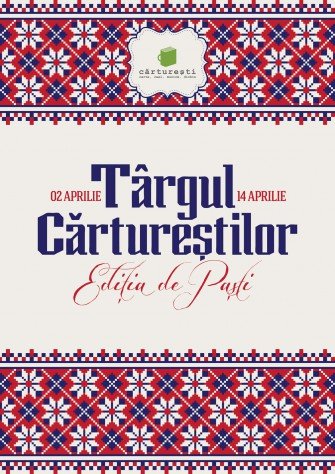 Târgul Cărtureştilor. Ediţia de Paşti