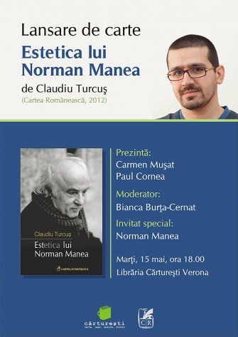 Lansare la Cărtureşti Verona: Estetica lui Norman Manea de Claudiu Turcuş