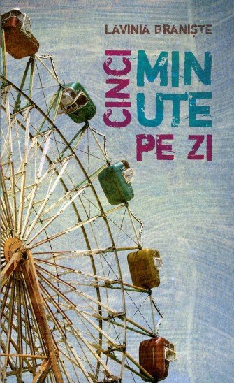Cinci minute pe zi, de Lavinia Branişte