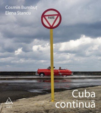 Cosmin Bumbuţ & Elena Stancu, Cuba continuă