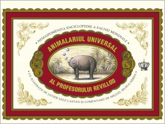 Animalariul universal al profesorului Revillod