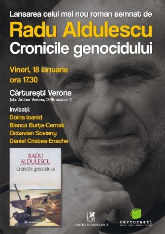 Dezvaluiri din Cronicile genocidului, de Radu Aldulescu, la Carturesti Verona
