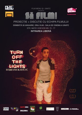 Să Film!: Proiecţie şi dezbatere „Turn Off the Lights” (România 2012, regie Ivana Mladenovic)