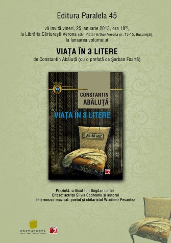 Lansare de carte. Viata in 3 litere de Constantin Abaluta