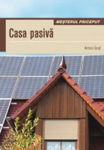Lansarea volumului “Casa pasivă” – autor Anton Graf