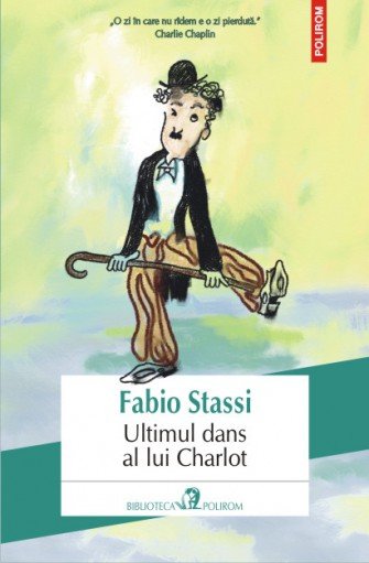 Fabio Stassi – Ultimul dans al lui Charlot