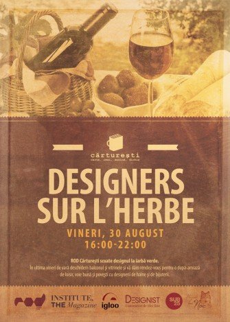 ROD Cărtureşti vă invită la Designers sur l’herbe, Vineri 30 August