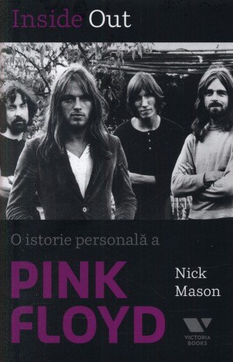 Nick Mason, Inside Out. O istorie personală a Pink Floyd