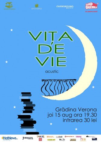 Concertele acustice continuă în Grădina Verona: Vița de Vie, 15 august