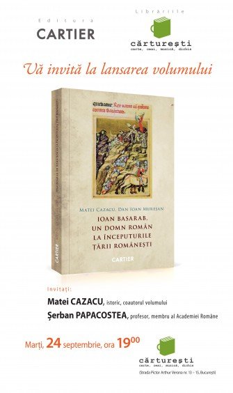 Lansarea volumului: Ioan Basarab, un domn român la începuturile Țării Românești