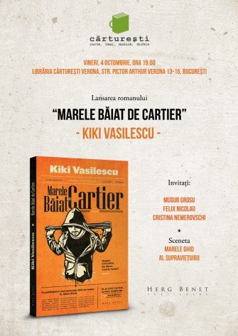 Lansarea romanul “Marele Băiat de Cartier” de Kiki Vasilescu, la Cărtureşti Verona