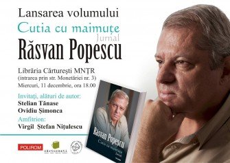 Lansarea volumului Cutia cu maimute. Jurnal de Rasvan Popescu