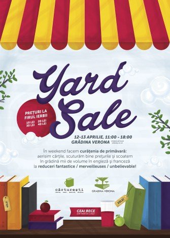 Yard Sale în Grădina Verona: 12/13 aprilie