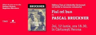 Pascal Bruckner lansează romanul-confesiune “Fiul cel bun” la Cărtureşti!