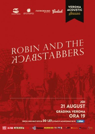 Robin and the Backstabbers cântă la Grădina Verona joi, 21 august