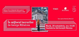 Lansarea volumului “În mijlocul lucrurilor” de George Mihalcea!