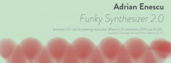 Lansare Adrian Enescu:FUNKY SYNTHESIZER 2.0