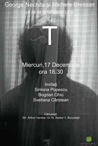 Poetul George Nechita și artistul vizual Michele Bressan prezintă proiectul T