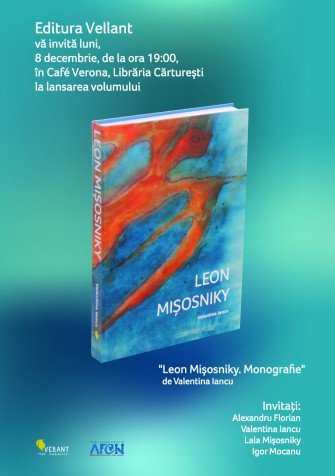 Lansare “Leon Mişosniky. Monografie”: povestea unui creator absent din istoria artei