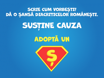 Adoptă un Ș – sau cum să redescoperi limba română