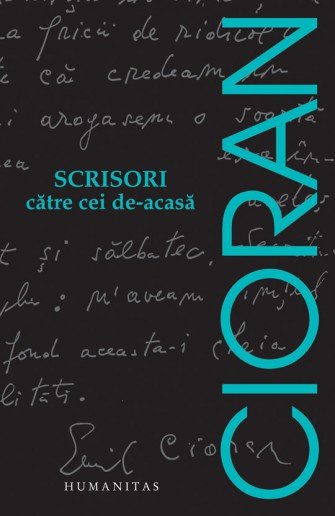Cioran: Scrisori către cei de-acasă