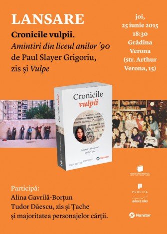 Lansare de carte: Cronicile vulpii. Amintiri din liceul anilor ’90, de Paul Slayer Grigoriu