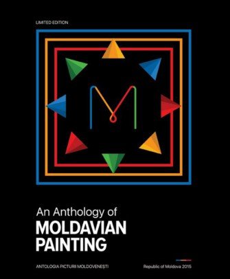 Lansare de carte: O antologie a picturii moldovenești 1940-2015
