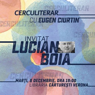 Lucian Boia vine la Cercul Literar