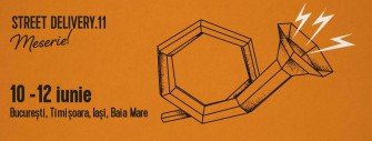 Street Delivery Meserie! – ediția #11 în București