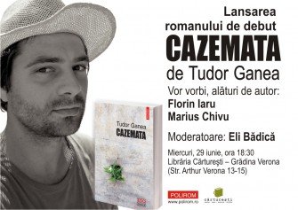 Un roman scris pe nerăsuflate, Cazemata de Tudor Ganea, în discuţie la Bucureşti