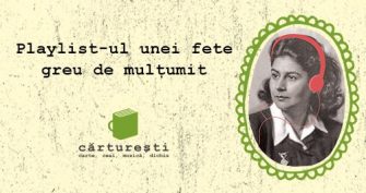 Playlist-ul unei fete greu de mulțumit