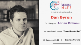Povești cu artiști: Dan Byron în dialog cu Adrian Ciobanu