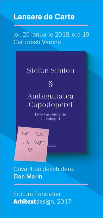 Lansare de carte: „Ambiguitatea Capodoperei. Livio Vacchini prin 11 dialoguri” de Ștefan Simion