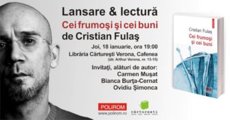 Cristian Fulaş despre volumul „Cei frumoşi şi cei buni”