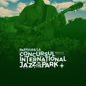 Start înscrieri la Concursul Internațional Jazz in the Park