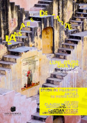 Lansare de carte: Pierre Hadot, Studii de filosofie antică