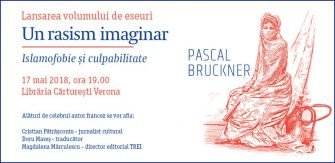 Lansarea volumului „Un rasism imaginar”, de Pascal Bruckner