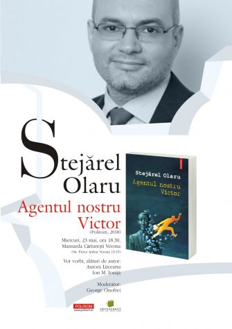 Stejărel Olaru despre „Agentul nostru Victor” la Cărturești Verona