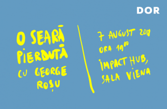 O seară pierdută cu George Roșu