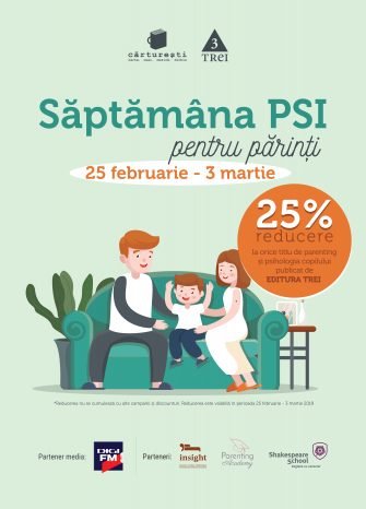 Săptămâna PSI pentru părinți: 25 februarie – 3 martie