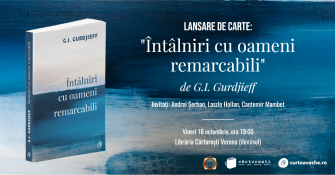 Despre misteriosul G.I Gurdjieff cu Andrei Șerban, Laszlo Hollan și Cantemir Mambet