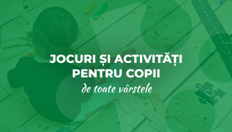 10+ activități pentru copii de toate vârstele, de care se pot bucura și adulții