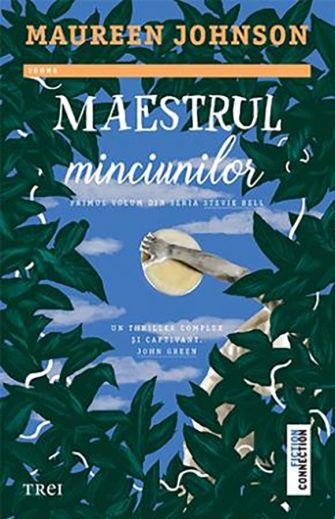 Misterul de la Academia Ellingham.  Maureen Johnson, Maestrul minciunilor